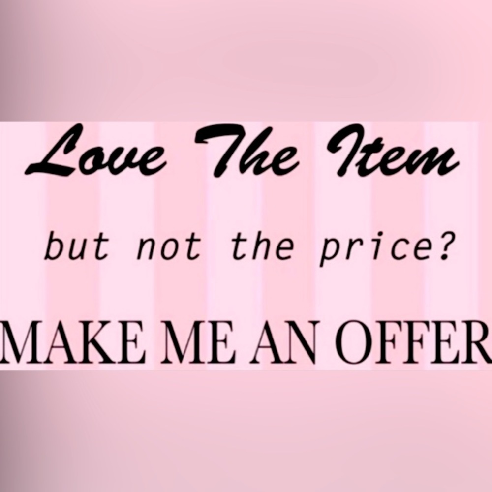 Feel Free To Make A Reasonable Offer